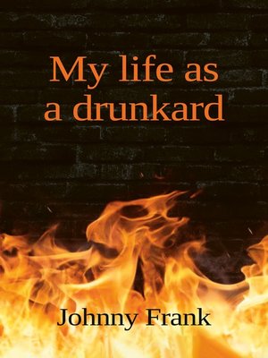 cover image of My life as a drunkard